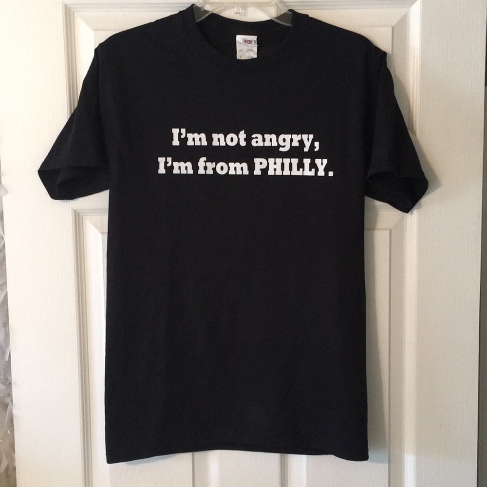 I'm not angry I'm from Philly T-shirt